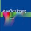 Atlas of Fetal Imaging: Abdomen 1st ed. 2019 Edition