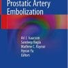Prostatic Artery Embolization (English Edition)