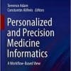 Personalized and Precision Medicine Informatics: A Workflow-Based View (Health Informatics) (English Edition) 1st