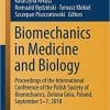 Biomechanics in Medicine and Biology: Proceedings of the International Conference of the Polish Society of Biomechanics, Zielona Góra, Poland, … in Intelligent Systems and Computing) 1st ed. 2019 Edition