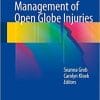 Management of Open Globe Injuries 1st ed. 2018 Edition