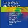 Islamophobia and Psychiatry: Recognition, Prevention, and Treatment 1st ed. 2019 Edition