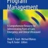 Ultrasound Program Management: A Comprehensive Resource for Administrating Point-of-Care, Emergency, and Clinical Ultrasound 1st ed. 2018 Edition