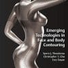 Emerging Technologies in Face and Body Contouring (PDF)