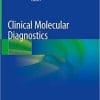 Clinical Molecular Diagnostics 1st ed. 2021 Edition