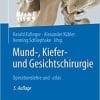 Mund-, Kiefer- und Gesichtschirurgie: Operationslehre und -atlas (German Edition) 5. Aufl. 2021 Edition