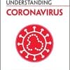 Understanding Coronavirus (Understanding Life) Revised Edition