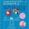 Campbell Walsh Wein Handbook of Urology 1st Edition