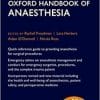 Oxford Handbook of Anaesthesia (Oxford Medical Handbooks) 5th Edition