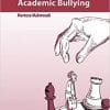 A Brief Guide to Academic Bullying