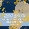 Microbiological Analysis of Foods and Food Processing Environments 1st Edition
