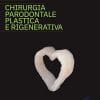 Chirurgia parodontale plastica e rigenerativa (Italian Edition)
