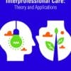 Communication in Interprofessional Care: Theory and Applications (EPUB)