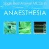 Single Best Answer MCQs in Anaesthesia: Clinical Anaesthesia (PDF)