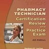 Pharmacy Technician Certification Review and Practice Exam, 4th Edition (PDF)