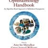 Practical Emergency Ophthalmology Handbook: An Algorithm Based Approach to Ophthalmic Emergencies (PDF)