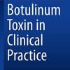 Botulinum Toxin in Clinical Practice (PDF)