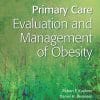Primary Care: Evaluation and Management of Obesity (ePub+Converted PDF)