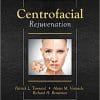 Centrofacial Rejuvenation 1st Edition (Volume III) (PDF)