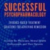 Successful Psychopharmacology: Evidence-Based Treatment Solutions for Achieving Remission (EPUB & Converted PDF)