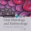 Essentials of Oral Histology and Embryology E-Book: A Clinical Approach 5th Edition