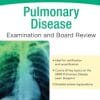 Pulmonary Disease Examination and Board Review (ePUB)