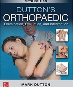 Dutton’s Orthopaedic: Examination, Evaluation and Intervention, Fifth Edition (PDF)