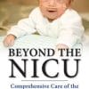 Beyond the NICU: Comprehensive Care of the High-Risk Infant (PDF)