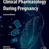 Clinical Pharmacology During Pregnancy, 2nd Edition (PDF)