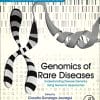 Genomics of Rare Diseases: Understanding Disease Genetics Using Genomic Approaches (PDF)