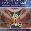Atlas of the Human Hypothalamus: Anatomy, Blood Supply, Myelo-, and Cytoarchitecture (PDF)
