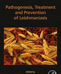 Pathogenesis, Treatment and Prevention of Leishmaniasis (PDF)