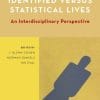 Identified versus Statistical Lives: An Interdisciplinary Perspective