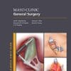 Mayo Clinic General Surgery (MAYO CLINIC SCIENTIFIC PRESS SERIES) (PDF)
