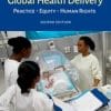 An Introduction to Global Health Delivery (2nd ed.) : Practice, Equity, Human Rights (PDF)