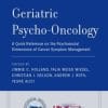 Geriatric Psycho-Oncology: A Quick Reference on the Psychosocial Dimensions of Cancer Symptom Management