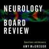 Neurology Board Review: Questions and Answers (PDF)