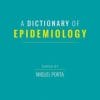 A Dictionary of Epidemiology, 6th Edition