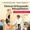 Clinical Orthopaedic Rehabilitation: An Evidence-Based Approach, 3rd Edition (PDF)