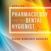 Applied Pharmacology for the Dental Hygienist, 7th Edition