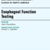 Esophageal Function Testing, An Issue of Gastrointestinal Endoscopy Clinics