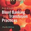 Basic & Applied Concepts of Blood Banking and Transfusion Practices, 4th Edition (PDF)