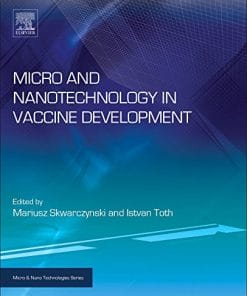 Micro- and Nanotechnology in Vaccine Development (Micro and Nano Technologies) (PDF)