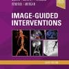 Image-Guided Interventions: Expert Radiology Series, 3ed (True PDF)