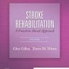 Stroke Rehabilitation: A Function-Based Approach, 5th Edition (PDF)