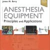 Anesthesia Equipment: Principles and Applications, 3rd Edition (True PDF + ToC + Index)