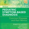 Nelson Pediatric Symptom-Based Diagnosis: Common Diseases and their Mimics, 2nd Edition (PDF)
