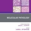 Molecular Pathology, An Issue of Surgical Pathology Clinics, EBook (PDF)