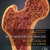 Bone Remodeling Process: Mechanics, Biology, and Numerical Modeling (PDF)