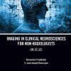 Imaging in Clinical Neurosciences for Non-radiologists: An Atlas (EPUB)